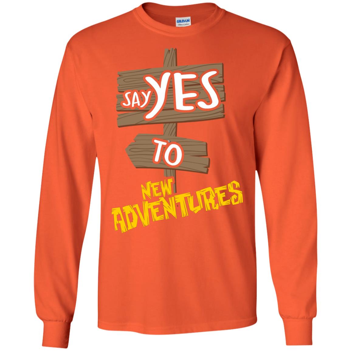 Say Yes To New Adventures Travel Explore Wanderlust Gift Shirt Orange