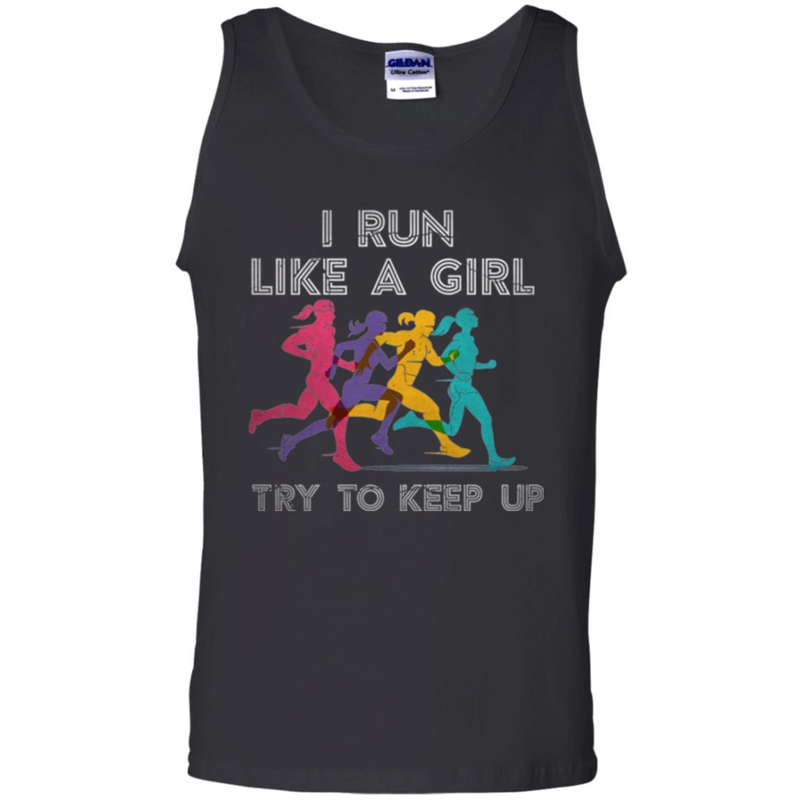 Runner T-shirt I Run Like A Girl Try To Keep Up Black