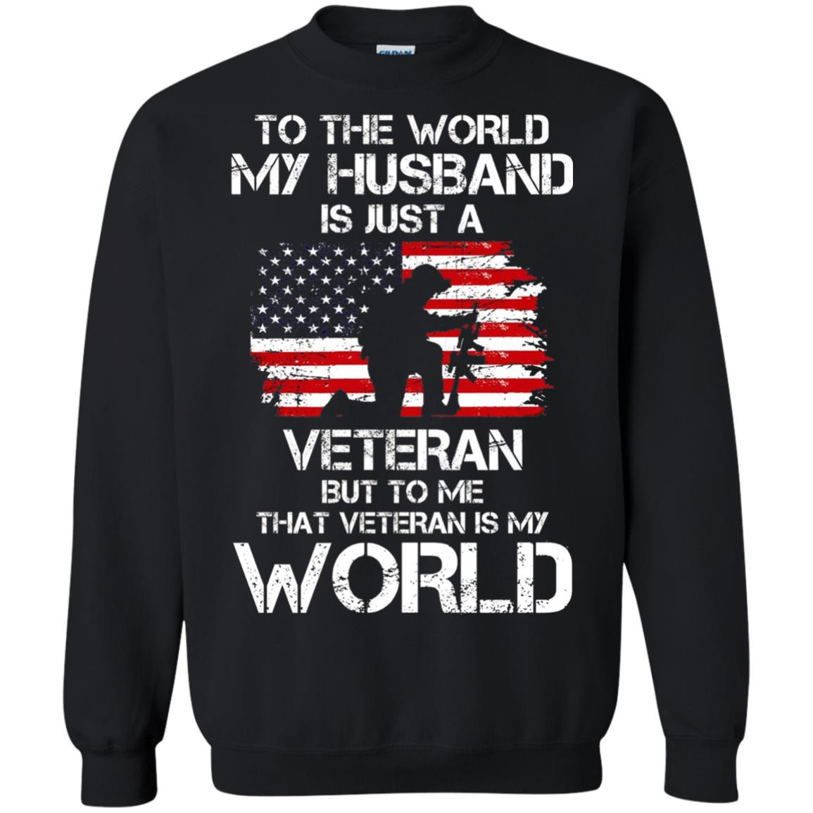 Wife T-shirt To The World My Husband Is Just A Veteran Black