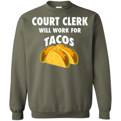 Court Clerk Will Work For Tacos T-shirt Military Green