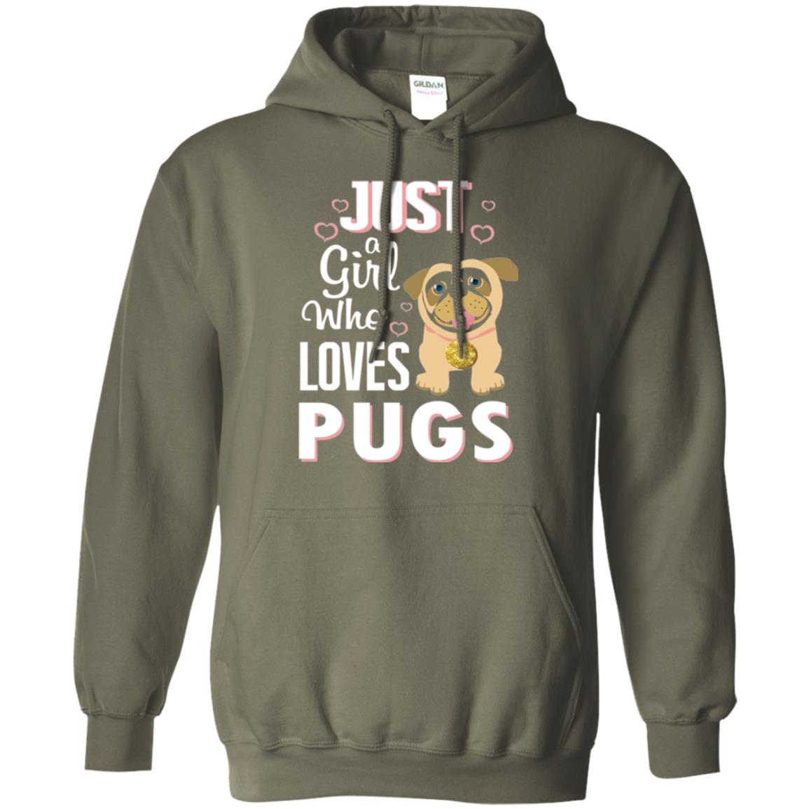 Dog Lovers T-shirt Just A Girl Who Loves Pugs Military Green