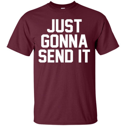 Just Gonna Send It America T-shirt Maroon