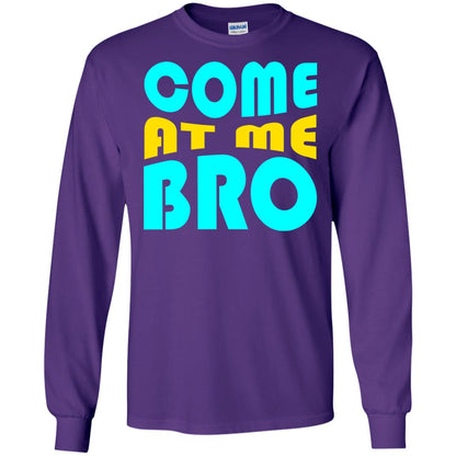Come At Me Bro Funny Saying T-shirt Purple