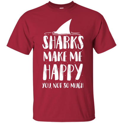 Sharks Make Me Happy You Not So Much Shirt For Sharks Lover Cardinal