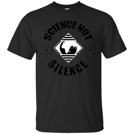 Scientist T-shirt Science Not Silence T-shirt Black