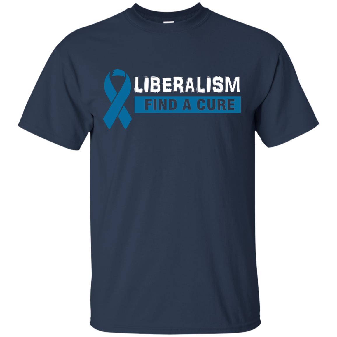 Liberalism Find A Cure Shirt Navy