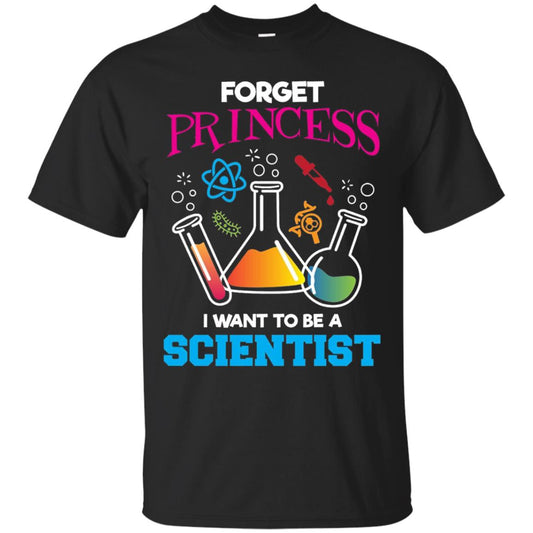 Forget Princess I Want To Be A Scientist Shirt Chemistry Black