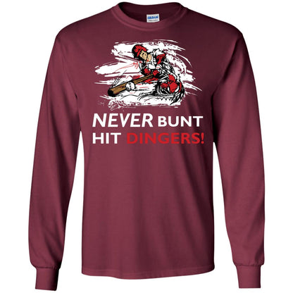 Baseball Lover T-shirt Never Bunt Hit Dingers Maroon