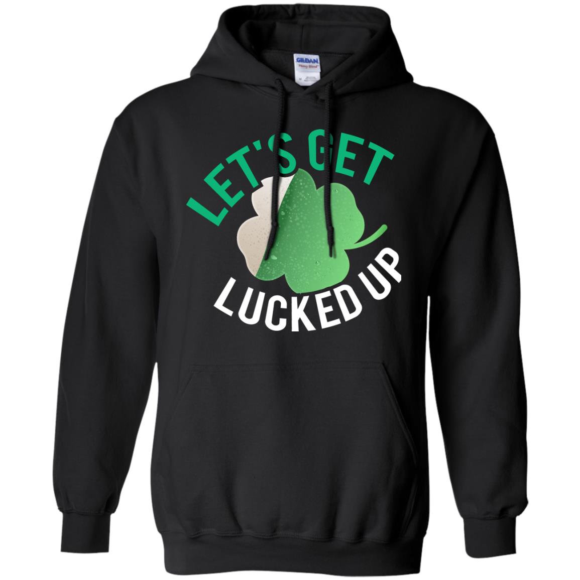 Let's Get Lucked Up Shamrocks Saint Patrick's Day T-shirt Black