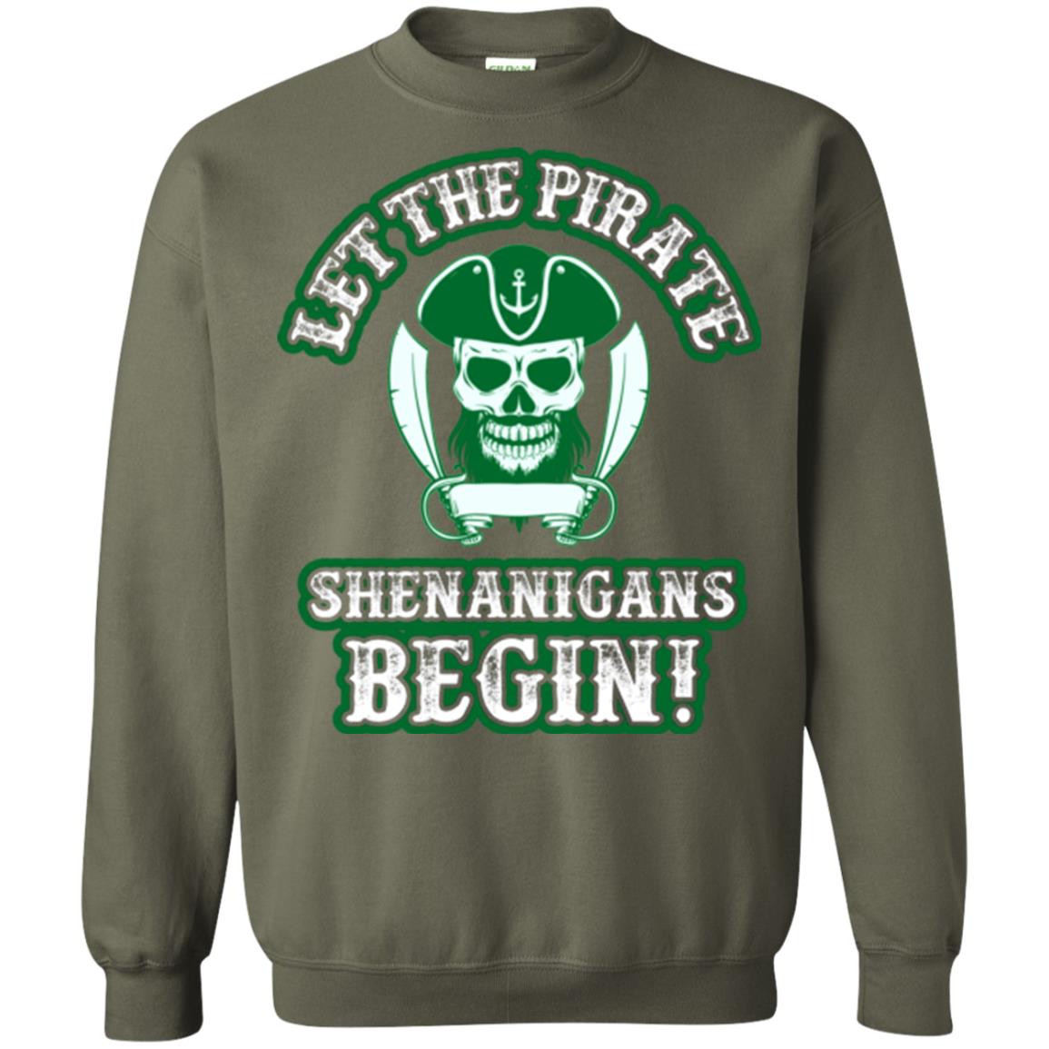 Saint Patrick's Day T-shirt Let The Pirate Shenanigans Begin Military Green