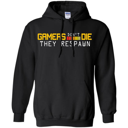 Gamers Don’t Die They Respawn Best T-shirt For Gamer Black