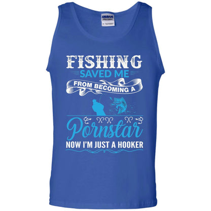 Fishing Saved Me From Becoming A Pornstar Fishing T-shirt Royal