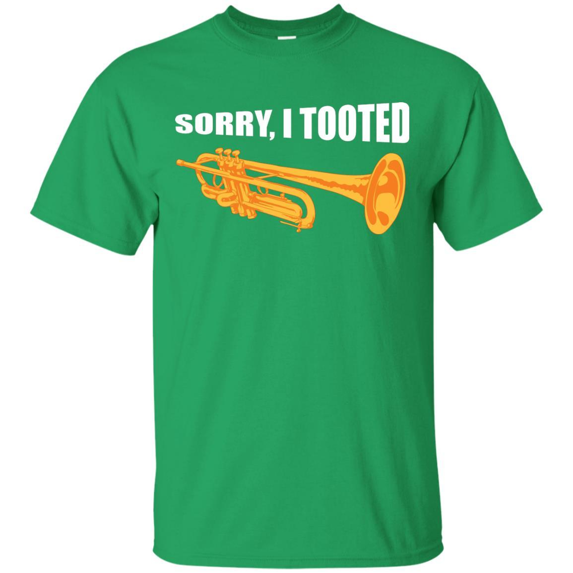 Trumpet Lovers T-Shirt Sorry, I Tooted Irish Green