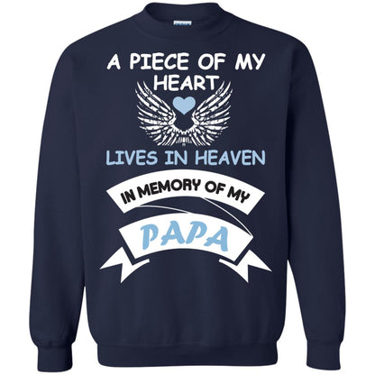 A Piece Of My Heart Lives In Heaven In Memory Of My Papa Shirt Navy