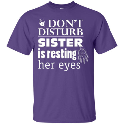 Don't Disturb Sister Is Resting Her Eyes Funny Sister Shirt Purple