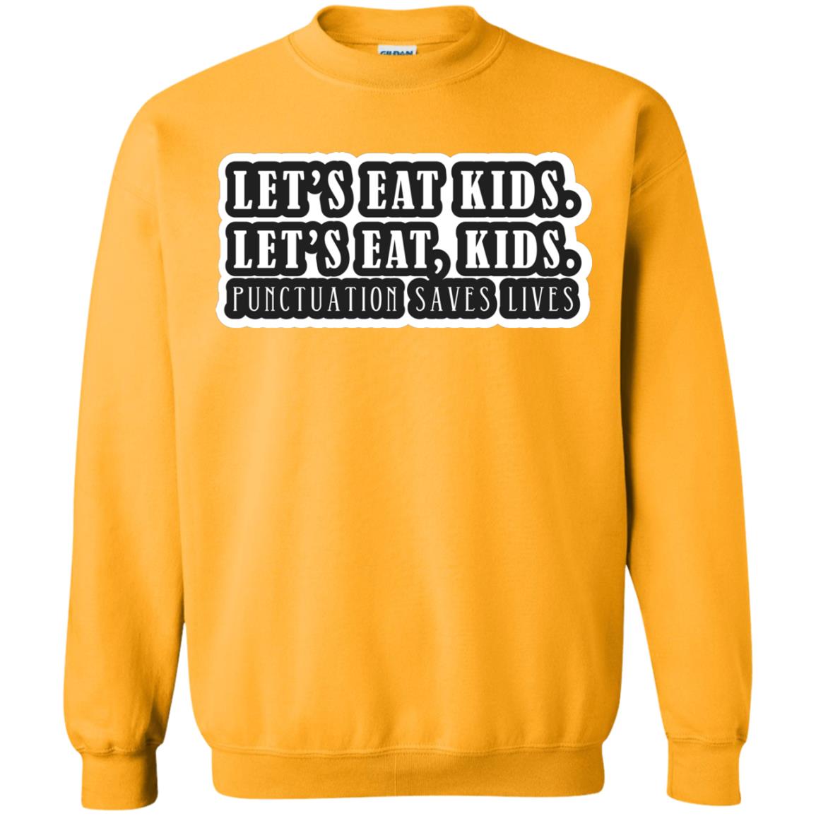 Lets Eat Kids Lets Eat, Kids Punctuation Save Lives Shirt Gold