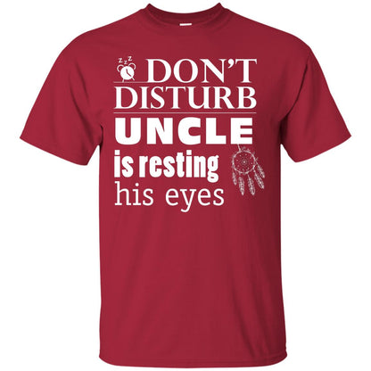 Don't Disturb Uncle Is Resting His Eyes Funny Uncle Shirt Cardinal