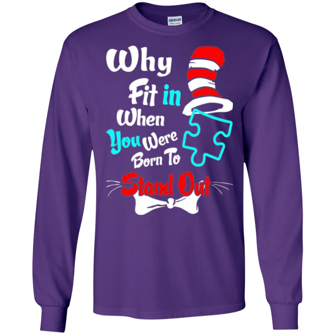 Why Fit In When You Were Born To Stand Out Autism Awareness T-shirt Purple