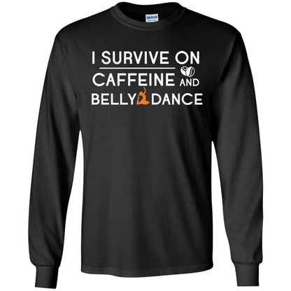 Belly Dancing Lover T-shirt I Survive On Caffeine And Belly Dance Black
