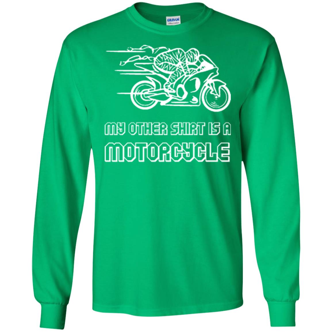 My Other Shirt Is A Motorcycle T-shirt Irish Green