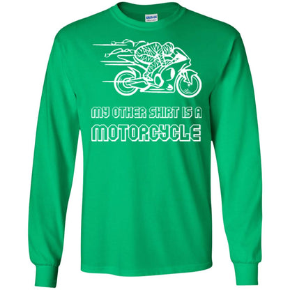 My Other Shirt Is A Motorcycle T-shirt Irish Green