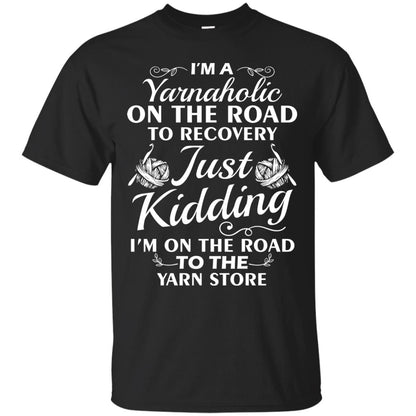 I_m A Yarnaholic On The Road Crochet Yarn T-shirt For Knitting Yarnaholic Black