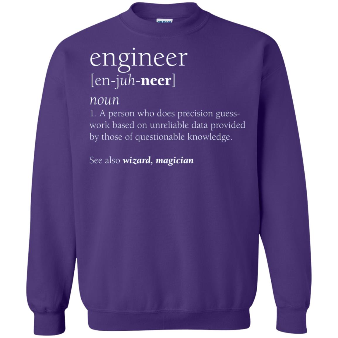 A Person Who Does Precision Guess Work Based On Unreliable Data Engineer Definition T-shirt Purple