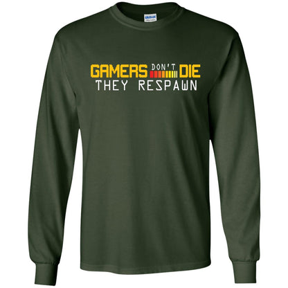 Gamers Don’t Die They Respawn Best T-shirt For Gamer Forest Green