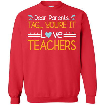 Dear Parents Tag You_re It Love Teachers Last Day Of School Shirt Red
