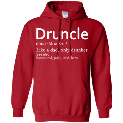 Druncle Definition Like A Dad Only Drunker Shirt Drunker Uncle Red