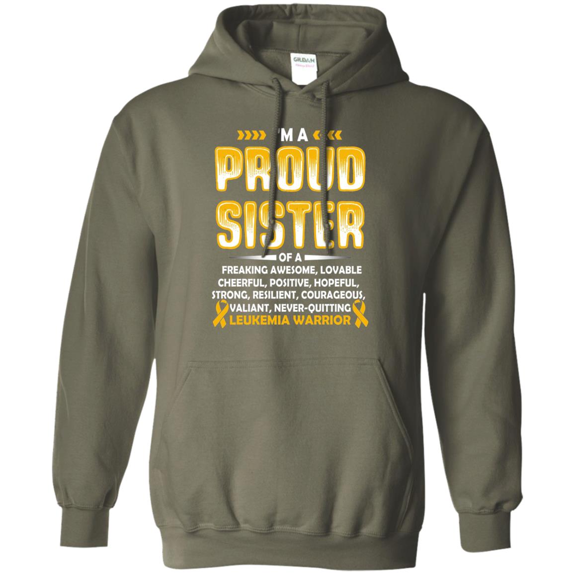 Leukemia Warrior Cancer T-shirt I_m A Proud Sister Of Leukemia Warrior Military Green
