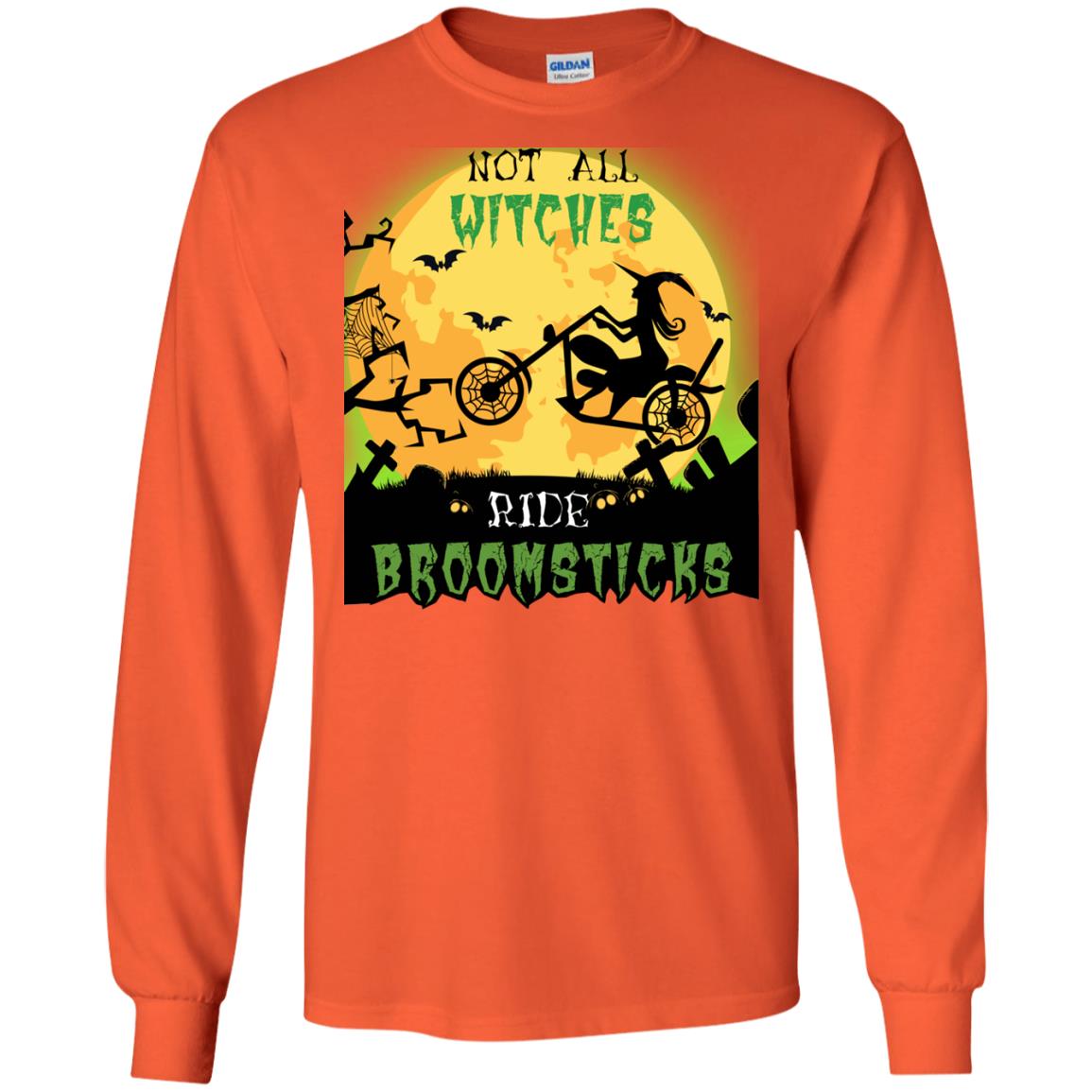 Not All Witches Ride Broomsticks Witches Ride A Motorcycle Funny Halloween Shirt Orange