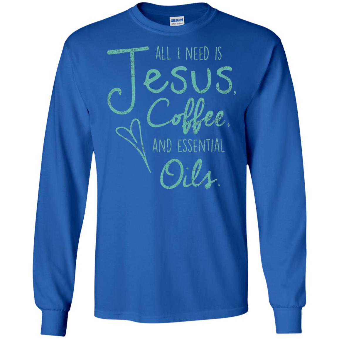 All I Need Is Jesus Coffee And Essential Oils T-shirt Royal