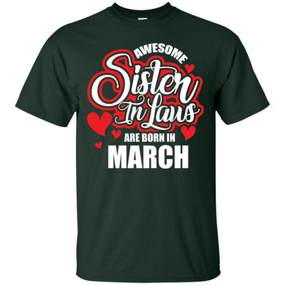 March T-shirt Awesome Sister In Laws Are Born In March Forest