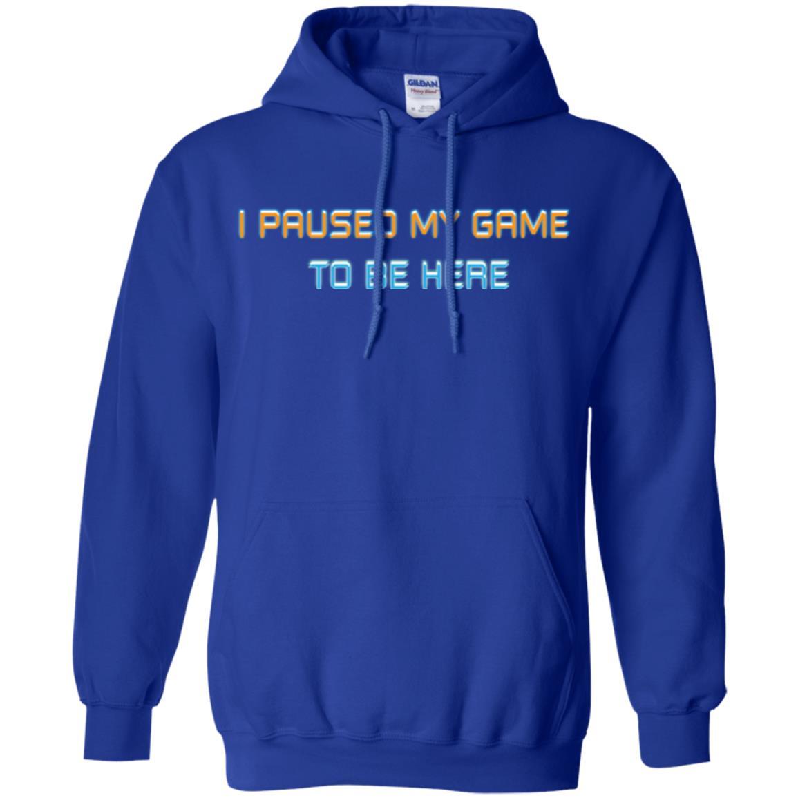 Gamer T-shirt I Paused My Game Here Royal