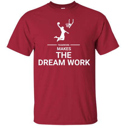 Basketball T-shirt Teamwork Makes The Dream Work Cardinal