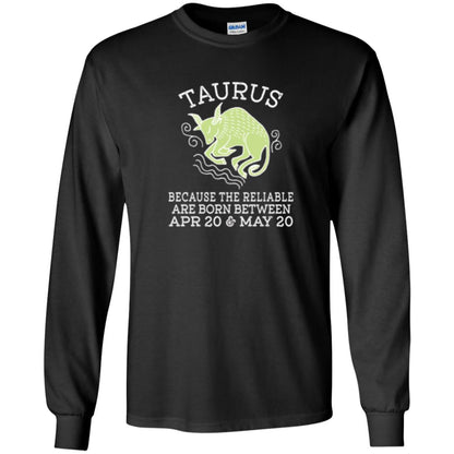 Taurus Because Reliable Are Born Between Apr 20 And May 20 Birthday T-shirt Black