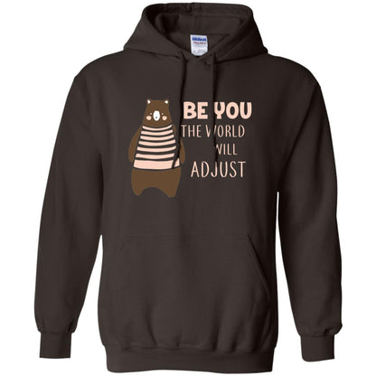 Be You The World Will Adjust Shirt Dark Chocolate