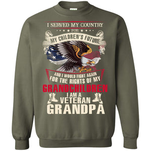 I Served My Country For My Children's Future And I Would Fight Again For The Rights Of My GrandchildrenG180 Gildan Crewneck Pullover Sweatshirt 8 oz.