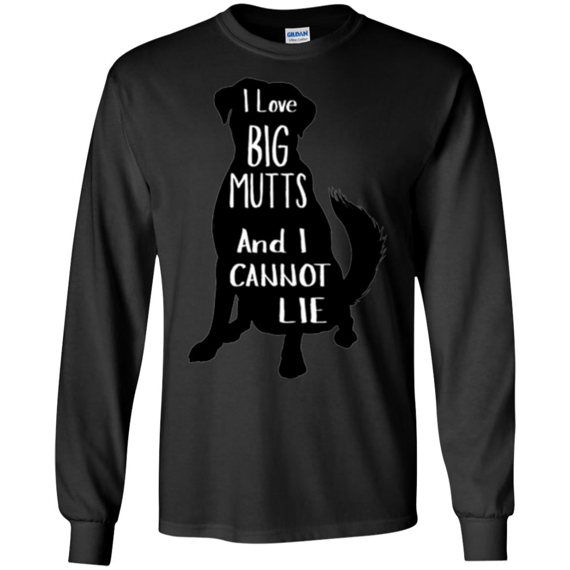Dog Lovers T-shirt I Love Big Mutts And I Don_t Lie Black