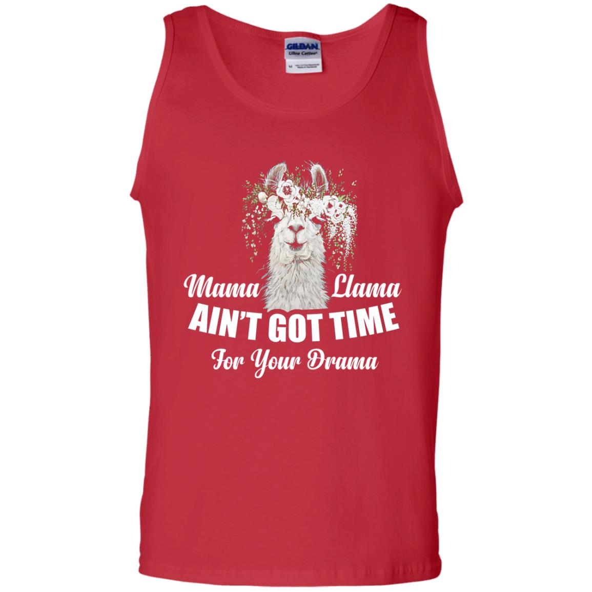 Llama Ain’t Got Time For Your Drama Mommy T-shirt Red