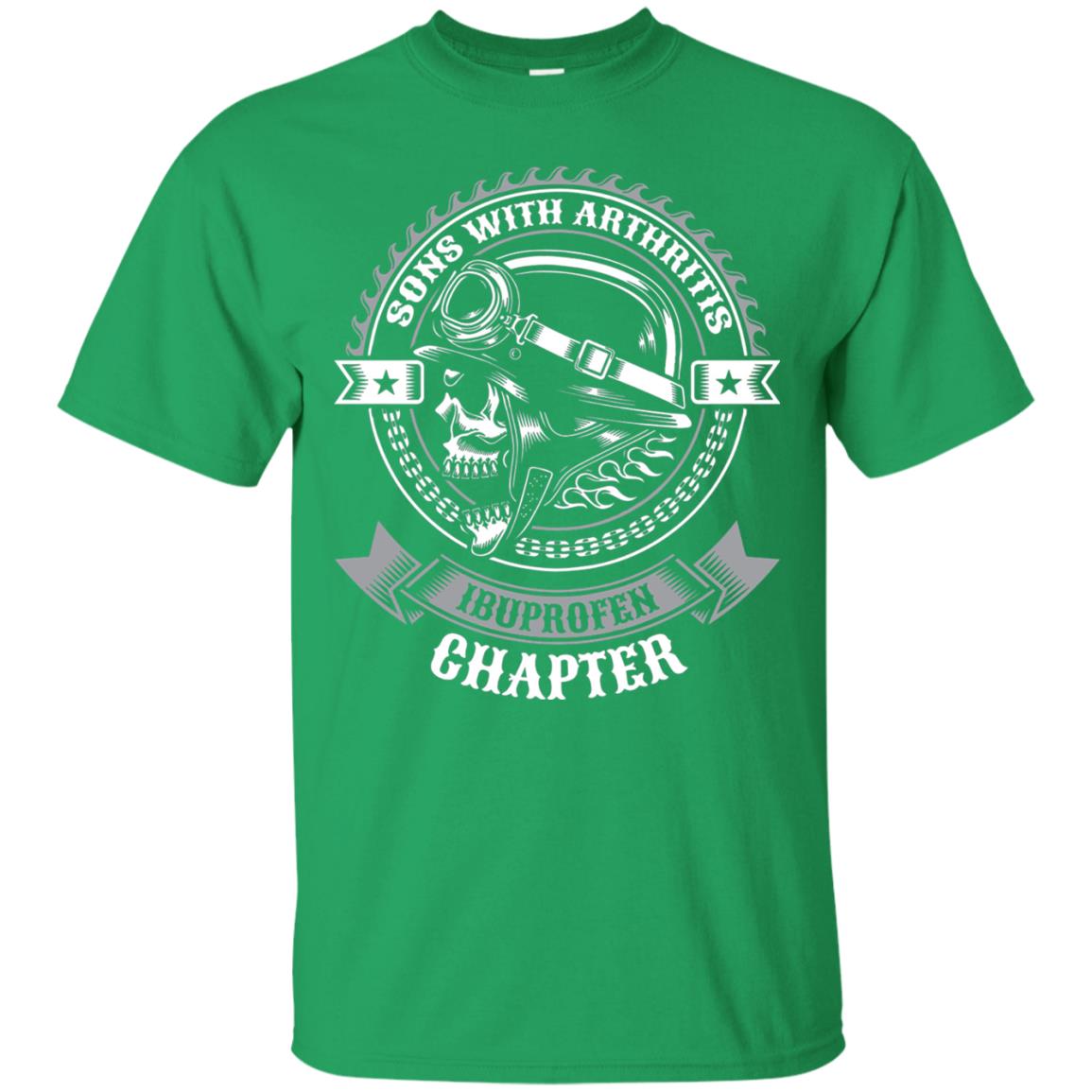 Sons With Arthritis Ibuprofen Chapter Funny Bikers Shirt Irish Green