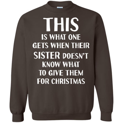 Family Christmas T-shirt Their Sister Doesn't Know What To Give For Christmas Dark Chocolate