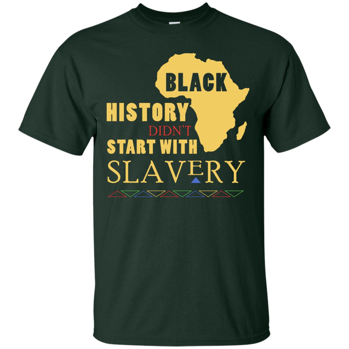 African American T-shirt Black History Didn't Start With Slavery Forest