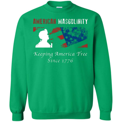 American Masgulinity Keeping America Free Since 1776 Shirt Irish Green