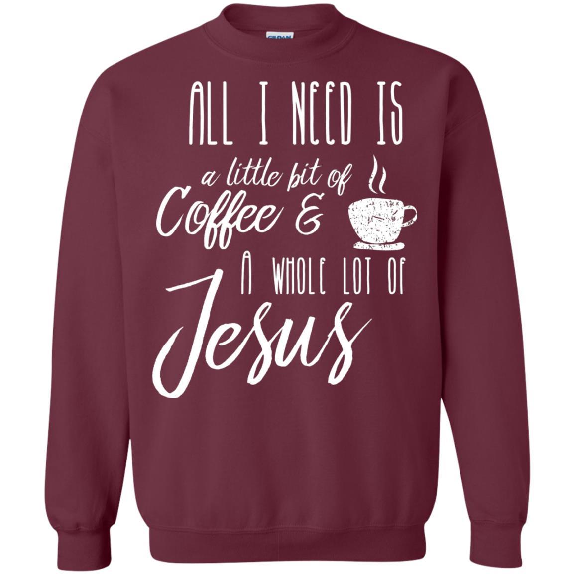 Christian T-shirt All I Need Is A Little Bit Of Coffee Maroon