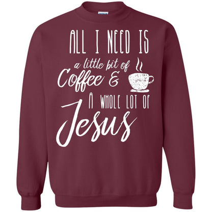 Christian T-shirt All I Need Is A Little Bit Of Coffee Maroon