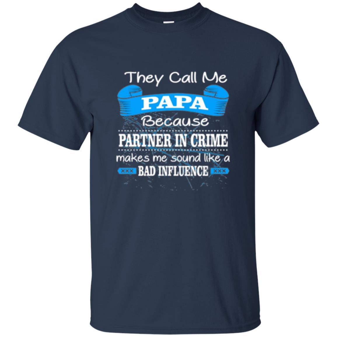 Papa T-shirt Because Partner In Crime Make Bad Influence Navy