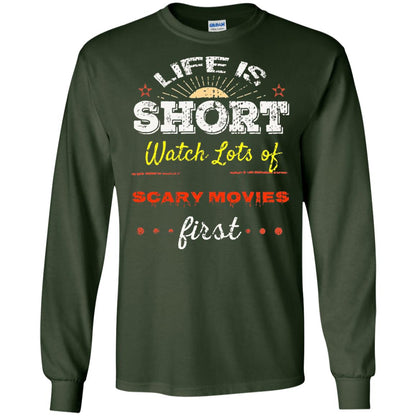 Horror Movie T-shirt Life Is Short Watch Scary Movies First Forest Green