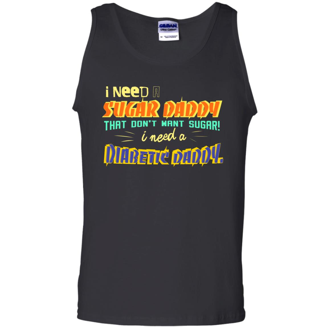 I Need A Sugar Daddy That Don't Want Sugar I Need Diabates Daddy Black